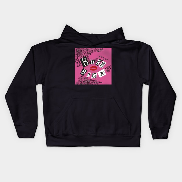 Mean Girls Burn Book Kids Hoodie by Gothenburg Print